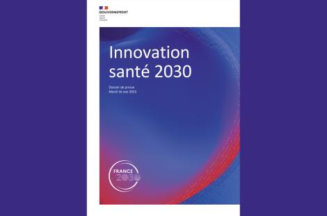 Dossier de presse Innovation Santé 2030 du 16 mai 2023
